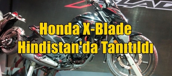 Honda X-Blade Hindistan'da Tanıtıldı