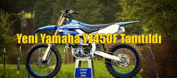 Yeni Yamaha YZ450F Tanıtıldı