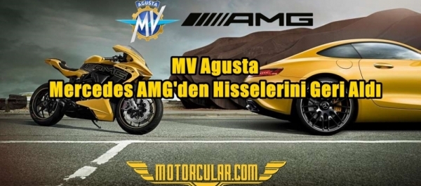 MV Agusta Mercedes AMG'den Hisselerini Geri Aldı