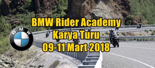 BMW Rider Academy Karya Turu 09-11 Mart 2018