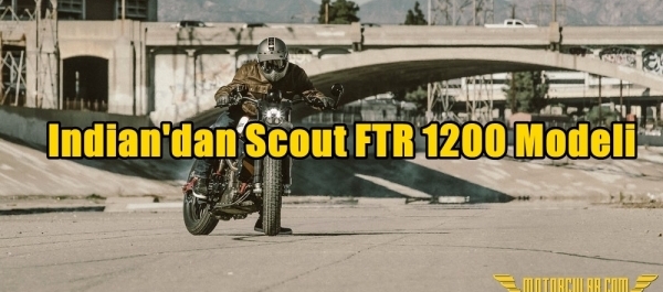 Indian'dan Scout FTR 1200 Modeli