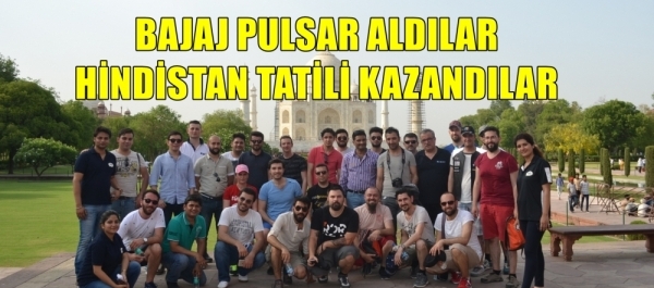 Bajaj Pulsar Aldılar, Hindistan Tatili Kazandılar