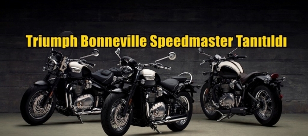 Triumph Bonneville Speedmaster Tanıtıldı