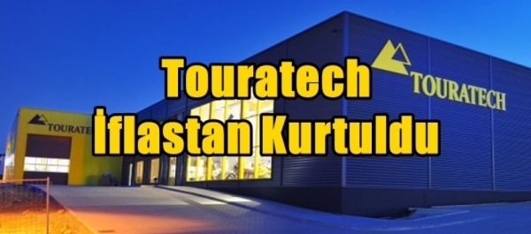 Touratech İflastan Kurtuldu