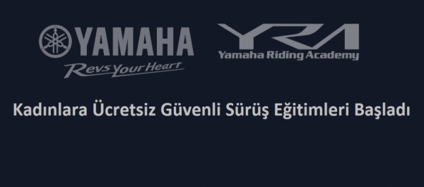 Yamaha Motor Türkiye'den Kadınlara Ücretsiz Güvenli Sürüş Eğitimleri