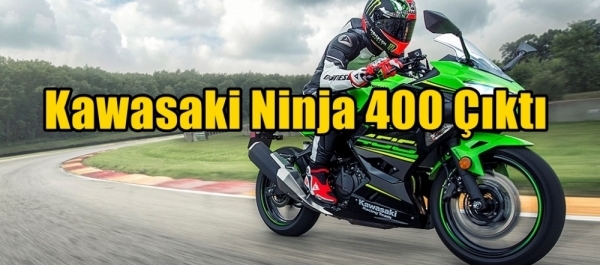 Kawasaki Ninja 400 Çıktı