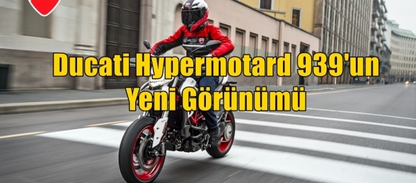 Ducati Hypermotard 939'un Yeni Görünümü