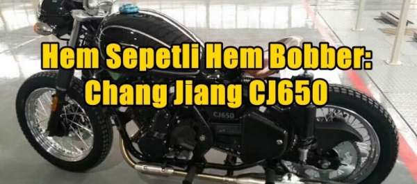 Hem Sepetli Hem Bobber: Chang Jiang CJ650