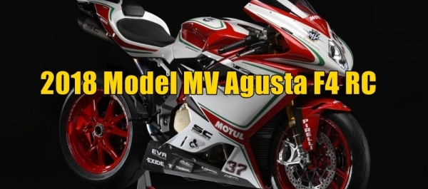 2018 Model MV Agusta F4 RC