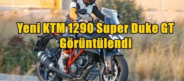 Yeni KTM 1290 Super Duke GT Görüntülendi