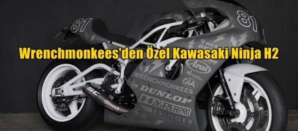 Wrenchmonkees' den Özel Kawasaki Ninja H2