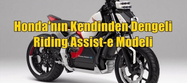 Honda'nın Kendinden Dengeli Riding Assist-e Modeli