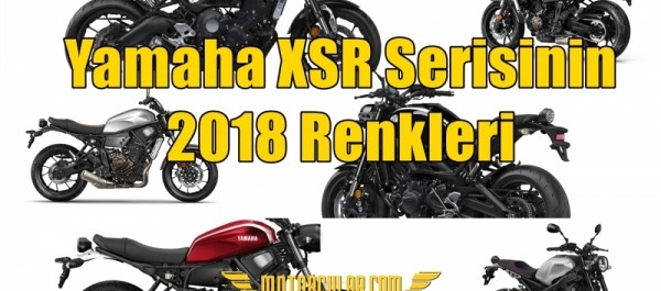 Yamaha XSR Serisinin 2018 Renkleri