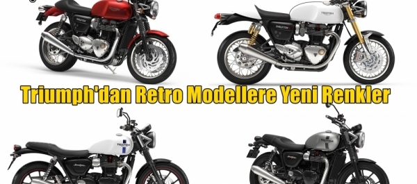 Triumph'dan Retro Modellere Yeni Renkler