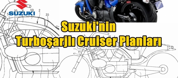 Suzuki'nin Turboşarjlı Cruiser Planları