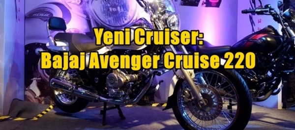 Yeni Cruiser: Bajaj Avenger Cruise 220