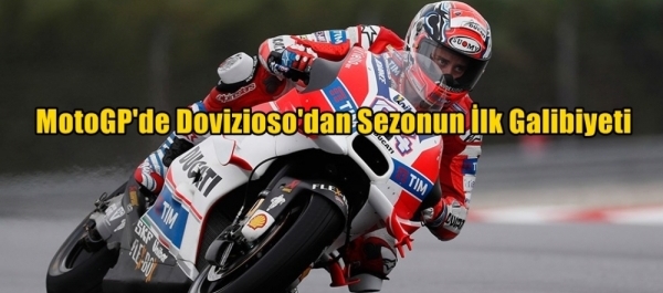 MotoGP'de Dovizioso'dan Sezonun İlk Galibiyeti