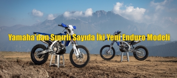 Yamaha'dan Sınırlı Sayıda İki Yeni Enduro Modeli