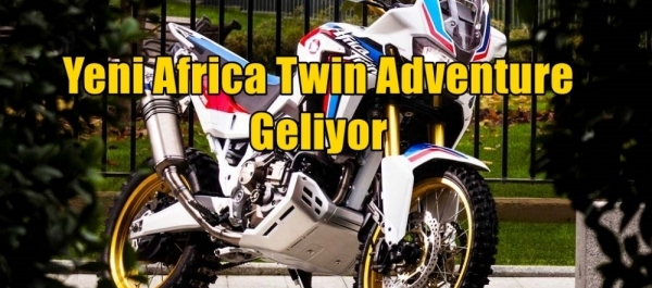 Honda'dan Yeni Africa Twin Adventure Geliyor