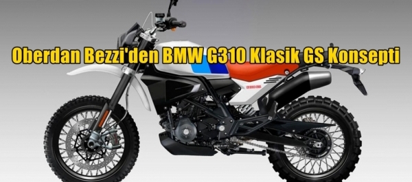 Oberdan Bezzi'den BMW G310 Klasik GS Konsepti