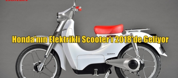 Honda'nın Elektrikli Scooter'ı 2018'de Geliyor