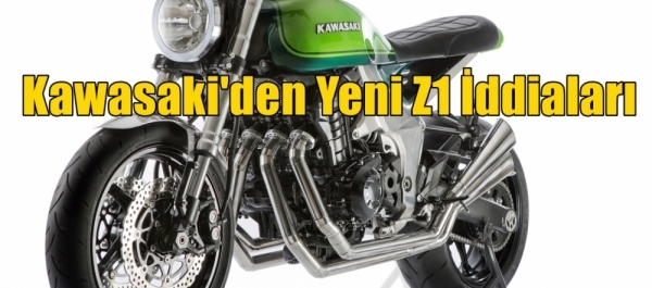 Kawasaki'den Yeni Z1 İddiaları