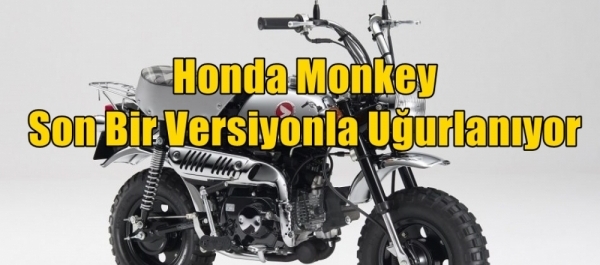 Honda Monkey Son Bir Versiyonla Uğurlanıyor