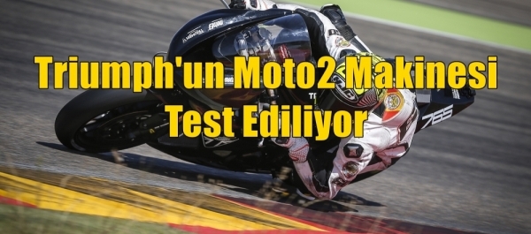 Triumph'un Moto2 Makinesi Test Ediliyor