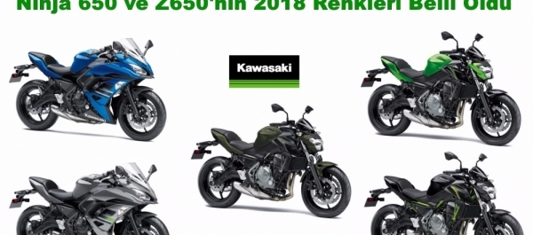 Ninja 650 ve Z650'nin 2018 Renkleri Belli Oldu