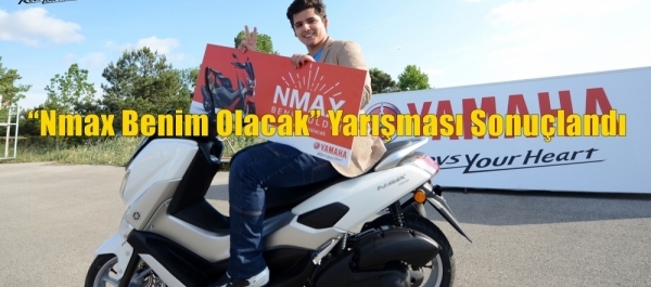 'Nmax Benim Olacak' Yarışması Sonuçlandı