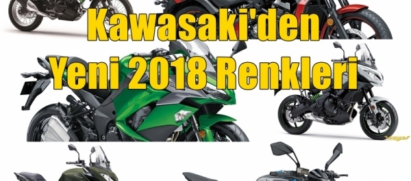 Kawasaki'den Yeni 2018 Renkleri