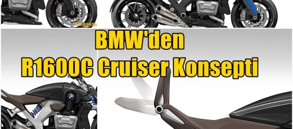 BMW'den R1600C Cruiser Konsepti