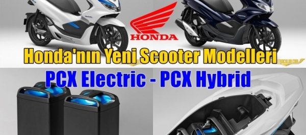 Honda PCX'in Hibrit ve Elektrikli Versiyonları Sunuldu