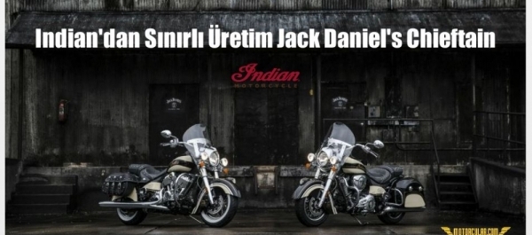 Indian'dan Sınırlı Üretim Jack Daniel's Chieftain