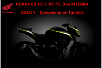 HONDA CB 500 F, NC 750 S ve INTEGRA 2016 Yılı Güncelemeleri Tanıtıldı