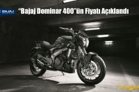 'Bajaj Dominar 400'ün Fiyatı Açıklandı