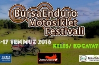 Bursa Enduro Motosiklet Festivali, 14-17 Temmuz 2016 Kocayayla Keles - Bursa