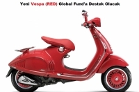 Yeni Vespa (RED) Global Fund'a Destek Olacak