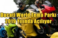 Ducati World Tema Parkı 2019 Yılında Açılıyor