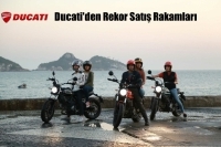 Ducati'den Rekor Satış Rakamları