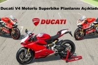 Ducati V4 Motorlu Superbike Planlarını Açıkladı