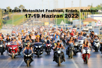 1. Erdek Motosiklet Festivali, Erdek, Balıkesir, 17-19 Haziran 2022