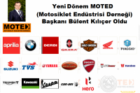 Yeni Dönem MOTED (Motosiklet Endüstrisi Derneği) Başkanı Bülent Kılıçer Oldu