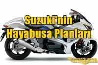 Suzuki'nin Hayabusa Planları