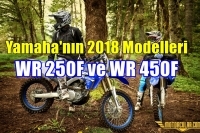 Yamaha 2018 Model WR250F ve WR450F'i Sundu