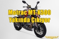 Motrac MT-X500 Yakında Çıkıyor