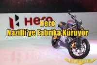 Hero Nazilli'ye Fabrika Kuruyor