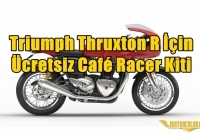 Triumph Thruxton R İçin Ücretsiz Café Racer Kiti