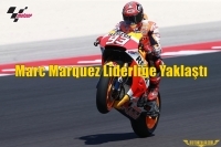 Marc Marquez Liderliğe Yaklaştı