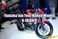 Yamaha'nın Yeni Naked Modeli V-IXION R